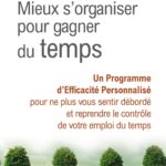 Mieux s'organiser et gagner du temps