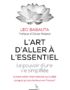 L'art d'aller à l'essentiel