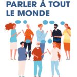 Comment parler à tout le monde