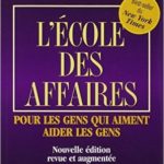 L’école des affaires , pour les gens qui aiment aider les gens Robert Kiyosaki