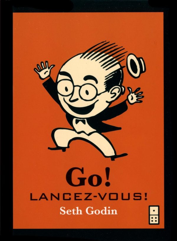 Go! Lancez-vous, Seth Godin