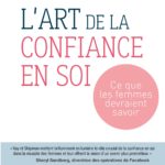 L'art de la confiance en soi Katty Kay