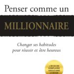 Penser comme un millionnaire