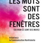 Les mots sont des fenêtres Marshall Rosenberg