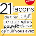 Jay Abraham 21 façons de tirer tout ce que vous de tout ce que vous avez