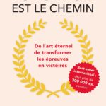 L'obstacle est le chemin Ryan Holiday