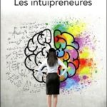 L’intuition chez les femmes d’affaires – les intuipreneures