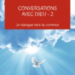 CONVERSATIONS AVEC DIEU- UN DIALOGUE HORS DU COMMUN TOME 2