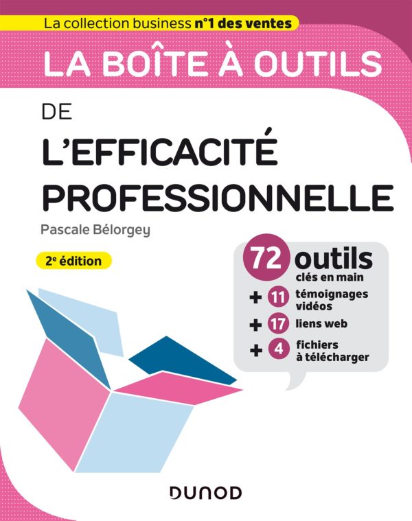 La boîte à outils de l’Efficacité professionnelle – 2e éd, Pascale Bélorgey