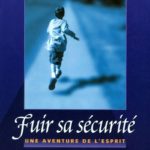 Fuir sa sécurité Richard Bach