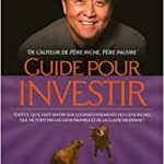 Guide pour investir – Robert T. Kiyosaki