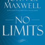 No limits – Atteignez votre plein potentiel- John Maxwell