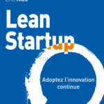 Lean startup : Adoptez l’innovation continue Eric Ries