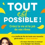 Tout est possible !: Créez la vie et le job de vos rêves, Marie Forleo