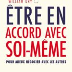 Être en accord avec soi-même William Ury