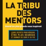 La tribu des mentors Timothy Ferriss