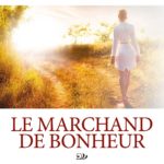 Le marchand du bonheur Marc Fisher