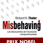 Misbehaving les découvertes de l’économie comportementale
