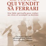 LE MOINE QUI VENDIT SA FERRARI / NOUV. ÉDITION
