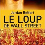 Le Loup de Wall Street  Jordan Belfort