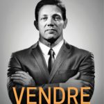 Jordan Belfort, le loup de Wall Street : Vendre: Les secrets de ma méthode