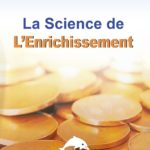 La Science de l'Enrichissement Wallace D. Wattles