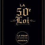 La 50e loi: La peur est votre pire ennemie