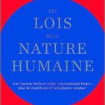 Les lois de la nature humaine: Par l'auteur du best-seller international Power!