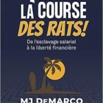 Quittez la course des rats !