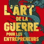 L’Art de la guerre pour les entrepreneurs Mark Smith