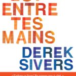 Tout est entre tes mains: Comment je suis devenu le plus grand vendeur de musique indépendante… en aidant mes potes
