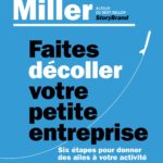 Faites décoller votre petite entreprise: Six étapes pour donner des ailes à votre activité de Donald Miller