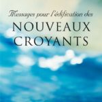 Messages pour l’édification des nouveaux croyants