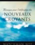 Messages pour l’édification des nouveaux croyants