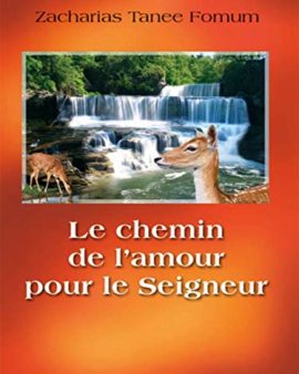 Le chemin de l’amour pour le seigneur