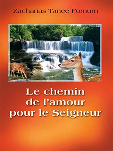 Le chemin de l’amour pour le seigneur