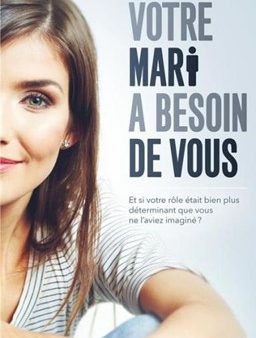 Votre mari a besoin