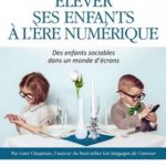 Elever ses enfants à l'ère numérique