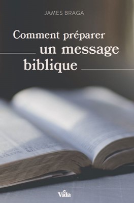 Comment préparer un message biblique