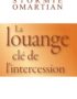 La louange, clé de l'intercession