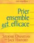 Prier ensemble est efficace