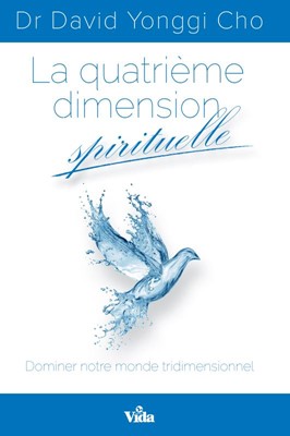 La quatrième dimension spirituelle David