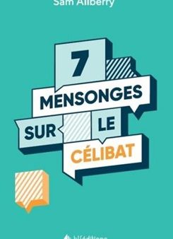 7 mensonges sur le célibat Sam Allberry