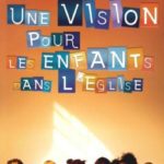 Une vision pour les enfants