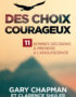Des choix courageux