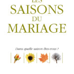 Les saisons du mariage