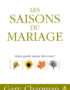 Les saisons du mariage