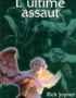 L’ultime assaut- Rick Joyner