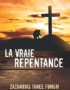 Vraie repentance Zacharias Fomum