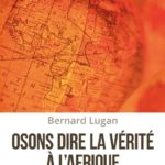 Osons dire la vérité